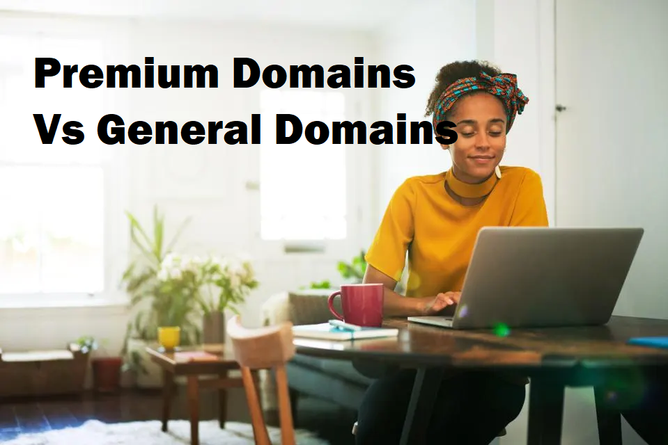 premium domains vs general domains