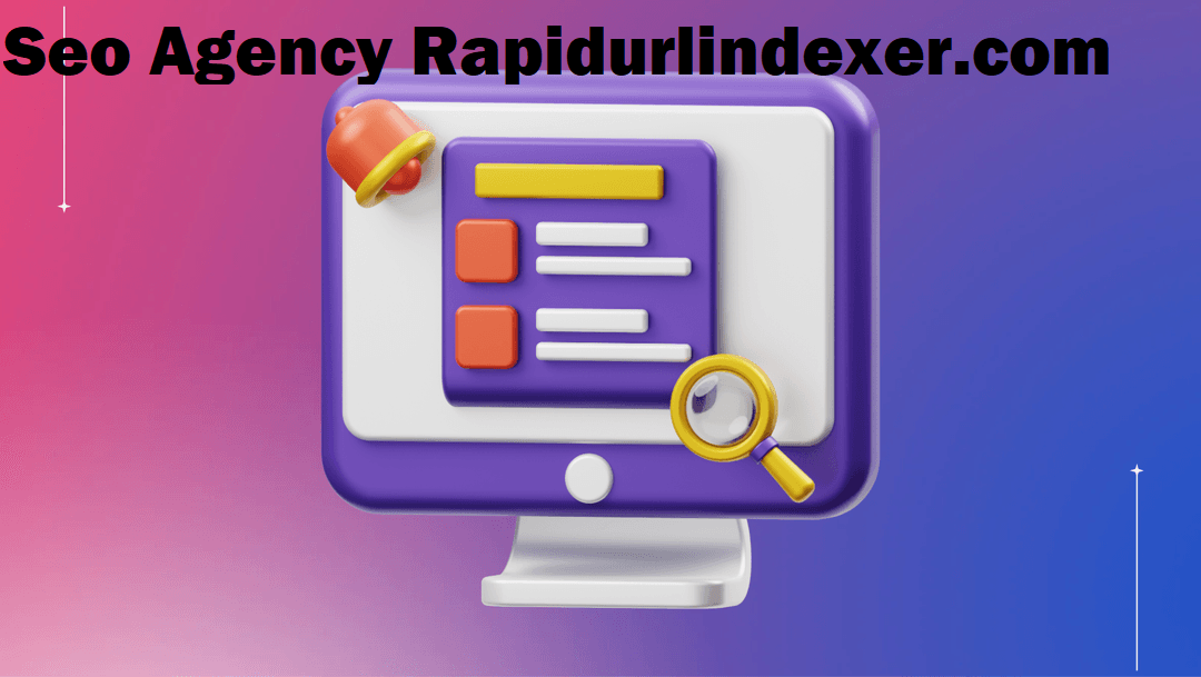 seo agency rapidurlindexer.com