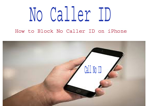 How to Block No Caller ID on iPhone