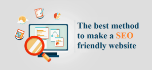 The best method to make a SEO friendly website